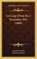 Coup D'Etat Du 2 Decembre 1851 (1868)