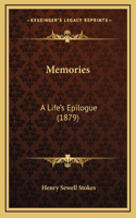 Memories: A Life's Epilogue (1879)