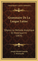 Grammaire De La Langue Latine