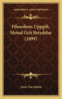 Filosofiens Uppgift, Metod Och Betydelse (1899)