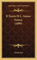 Teatro Di L. Anneo Seneca (1890)
