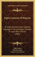 Eight Centuries Of Reports