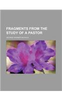 Fragments from the Study of a Pastor