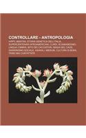 Controllare - Antropologia: Hippy, Mantra, Storia Genetica Dell'italia, Supercentenari Afroamericani, Curdi, Sciamanesimo, Lingua Cimbra(Italian)