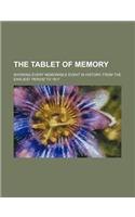The Tablet of Memory; Showing Every Memorable Event in History, from the Earliest Period to 1817