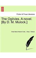 Ogilvies. a Novel. [By D. M. Mulock.]