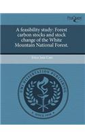 A Feasibility Study: Forest Carbon Stocks and Stock Change of the White Mountain National Forest