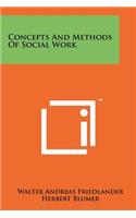 Concepts And Methods Of Social Work