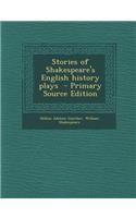 Stories of Shakespeare's English History Plays