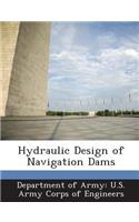 Hydraulic Design of Navigation Dams