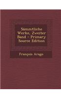 Sammtliche Werke, Zweiter Band (Primary Source)