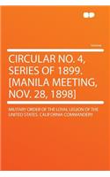 Circular No. 4, Series of 1899. [manila Meeting, Nov. 28, 1898]