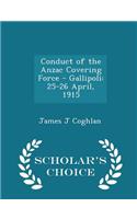 Conduct of the Anzac Covering Force - Gallipoli