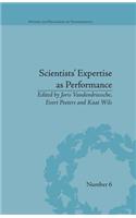 Scientists' Expertise as Performance