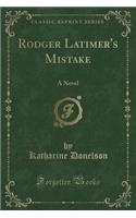 Rodger Latimer's Mistake