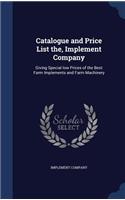 Catalogue and Price List the, Implement Company