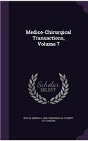 Medico-Chirurgical Transactions, Volume 7