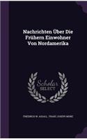 Nachrichten Über Die Frühern Einwohner Von Nordamerika