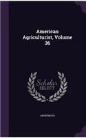American Agriculturist, Volume 36: (English)