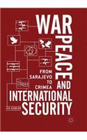 War, Peace and International Security