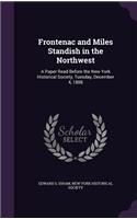 Frontenac and Miles Standish in the Northwest