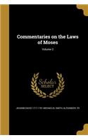 Commentaries on the Laws of Moses; Volume 2