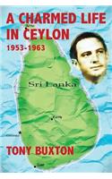 Charmed Life in Ceylon 1953-1963