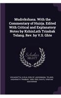 Mudrrkshasa. With the Commentary of Huirja. Edited With Critical and Explanatory Notes by KshinLath Trimbak Telang. Rev. by V.S. Ghte