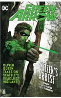 Green Arrow Vol. 7: Citizen's Arrest
