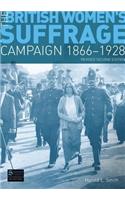 The British Women's Suffrage Campaign 1866-1928
