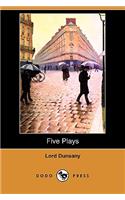 Five Plays (Dodo Press)