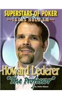 Howard 'the Professor' Lederer: (Superstars of Poker: Texas Hold'em Series)
