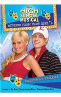 Broadway Dreams: High School Musical Stories from East High