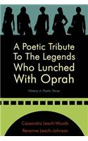 Poetic Tribute To The Legends Who Lunched With Oprah