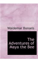Adventures of Maya the Bee: (English)