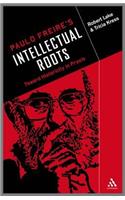 Paulo Freire's Intellectual Roots