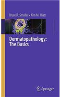 Dermatopathology: The Basics