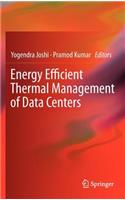 Energy Efficient Thermal Management of Data Centers