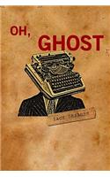 Oh, Ghost: (English)
