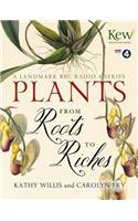 Plants: From Roots to Riches