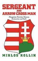 Sergeant and Arrow-cross-man
