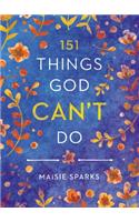 151 Things God Can't Do