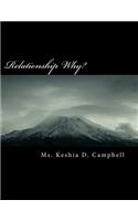Relationship Why?
