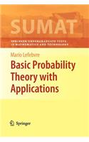Basic Probability Theory with Applications: (Springer Undergraduate Texts in Mathematics and Technology)