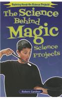 The Science Behind Magic Science Projects