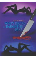 Who's Dicing the Daughters of Pan?