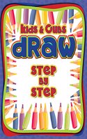 Step by Step - I Kids & Cubs Draw Series