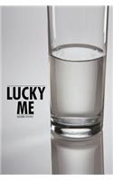 Lucky Me: (English)
