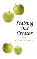Praising Our Creator