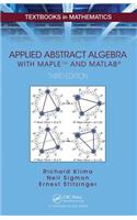 Applied Abstract Algebra with Mapletm and MATLAB